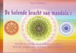 K. Holitzka 98177 - De helende kracht van mandala's kracht en energie voor lichaam en geest door de rustgevende werking van mandala's