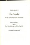 Marx, Karl .. Herausgegeben von Friedrich Engels - Das Kapital  2. Zweiter band  Kritik der politischen Ökonomie - Der Zirkulationsprozeß des Kapitals
