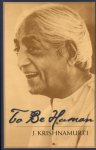 Krishnamurti, J. - To Be Human