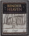 Laugh, ill. Laugh additional drawings Goodfellow Dan - Bender Heaven The UK traveller`s Good Home Guide