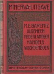 Barentz, M.E. - Algemeen Nederlandsch handelswoordenboek