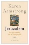 Armstrong, Karen - Jeruzalem. Een geschiedenis van de heilige stad.