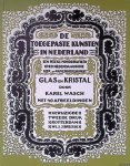 Wasch, Karel - Glas en kristal: met 40 afbeeldingen - tweede verbeterde en uitgebreide druk