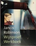 Jancis Robinson 47963 - Wijnproef Werkboek Foto's van Jan Baldwin