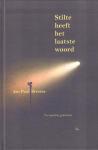 Bresser, Jan Paul - Stilte Heeft Het Laatste Woord (Verzamelde gedichten), 197 pag. hardcover, gave staat