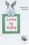 J. Tropper - Leven na Hailey
