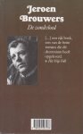 Brouwers (Jakarta, April 30, 1940), Jeroen Godfried Marie (Jeroen) - De zondvloed - De zondvloed is vooral een (Indische) roman over de invloeden die het leven richting geven en waardoor een persoonlijkheid wordt gevormd.
