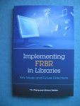Zhang, Yin & Athena Salaba - Implementing FRBR in Libraries. Key Issues and Future Directions