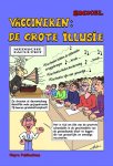 Rene Bickel - Vaccineren: De grote illussie