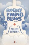 Philippe Diepvents - Bobby Ewing Blues