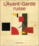 Evgueni Kovtoune ; Alexandra Gaillard - Avant-Garde russe
