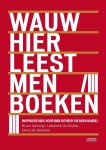 Bruno Verbergt, Lieselotte de Snijder - WAUW, HIER LEEST MEN BOEKEN