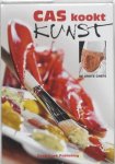 Spijkers, Cas/Wijs, Guido de (red.) - Cas kookt kunst