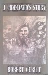 Cubitt, Robert - A Commando's Story Cubitt, Robert - A Commando's Story