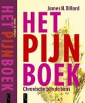 Dillard, James N. - Het pijnboek. Chronische pijn de baas