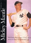 CANALE, Larry - Mickey Mantle. The Yankee Years. The Classic Photography of Ozzie Sweet.