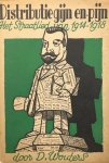 WOUTERS, D. - Distributie van gijn en pijn: Het Straatlied van 1914-1918