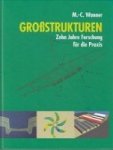 Wanner, M.C. - Grossstrukturen