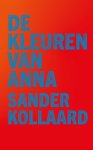 Sander Kollaard - De kleuren van Anna