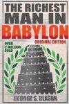 George S Clason - Richest Man In Babylon - Original Edition