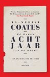 Ta-Nehiso Coates - Wij waren acht jaar aan de macht