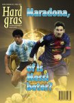  - Hard gras 88 Maradona, of is Messi beter?  Maradona, of is Messi beter?