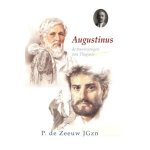 P. de Zeeuw - Historische verhalen voor jong en oud 15 - Augustinus