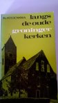 Steensma R - Langs de oude groninger kerken