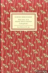 Rilke, Rainer Maria - Wie soll ich meine Seele halten. Liebesgedichte