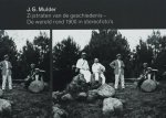 Mulder, J.G. - Zijstraten van de geschiedenis / de wereld rond 1900 in stereofoto's