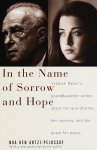 Noa Ben Artzi-Pelossof - In the Name of Sorrow and Hope Yitzak Rabin's granddaughter writes about her grandfather, her country, and the quest for peace