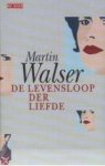 Martin Walser, Ria van Hengel - De levensloop der liefde
