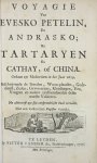 Petelin, Evesko - Voyagie van Evesko Petelin, en Andrasko; na Tartaryen en Cathay, of China : gedaan uyt Moscovien in het jaar 1619