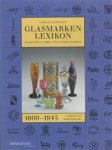 Hartmann, C.: - Glasmarken Lexikon. Signaturen, Fabrik- und Handelsmarken 1600-1945 Europa und Nordamerika.