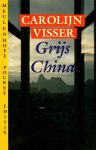 Visser, Carolijn - Grijs China