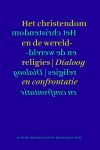 Frishman, J. / Hellemans, S. - Het christendom en de wereldreligies / dialoog en confrontatie