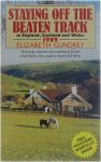 Gundrey Elizabeth - Staying off the beaten track in England, Scotland and Wales