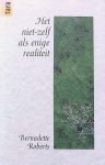 Roberts , Bernadette . [ ISBN 9789069632575 ] 3819 - Niet-zelf als Enige Realiteit . ( Een contemplatieve reis . ) Een heel bijzonder boek over een heel bijzonder onderwerp. Misschien zou je het de weg naar verlichting kunnen noemen. Dit zeker niet eenvoudige boek vertelt over de spirituele reis van  -