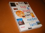 Struijs, Aad. - Het Toppunt van Nederland. Reisgids naar de dikste boom, de scheefste toren, het kleinste museum en 1563 andere records en rariteiten.