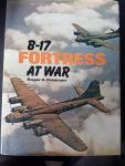 Freeman, Roger A. - B-17 Fortress at War