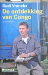 Rudi Vranckx - De ontdekking van Congo reis naar het hart van Afrika