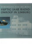 Cammaert, A.P.M. - Etherverslag aan de maas vijftig jaar omroep limburg