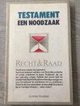  - Testament een noodzaak