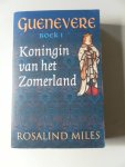 Miles, Rosalind - Guenevere Koningin van het Zomerland Boek 1