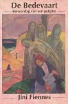 Fiennes, Jini - De bedevaart. Reisverslag van een pelgrim.