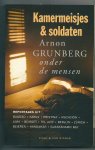 Grunberg, Arnon - Kamermeisjes & Soldaten