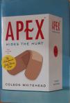 Colson Whitehead - Apex hides the hurt