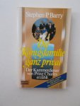 BARRY, STEPHEN P., - Die Konigsfamilie ganz privat.
