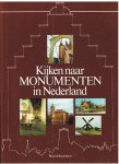 Smaal, A.P. - eindredactie en samenstelling - Kijken naar monumenten in Nederland