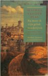 Michel van der. Plas - Nu moet ik zijn geluk beschrijven Literaire pelgrimages